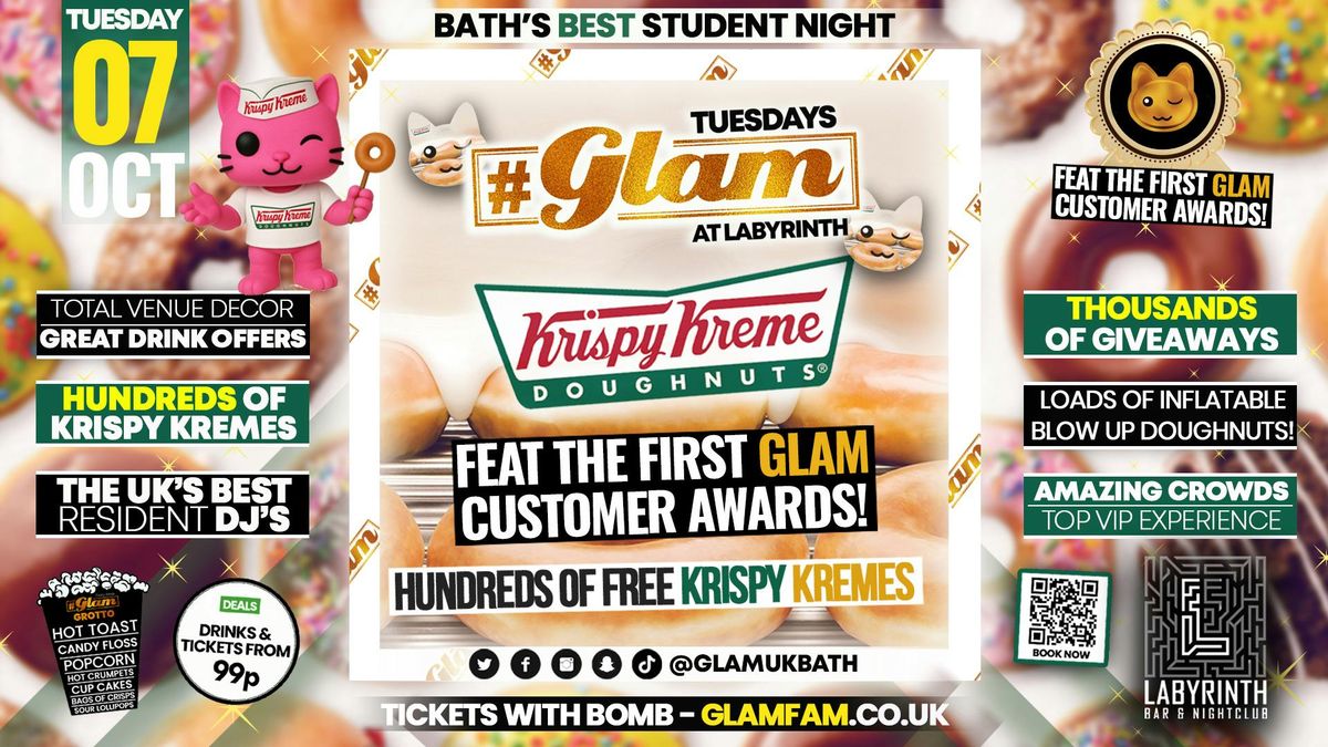 Glam - \ud83c\udf69KRISPY KREME &amp; Glam Student Awards \ud83c\udfc6  | Bath's Best Student Night! Every Tuesday at Labyrinth! \ud83d\ude3b