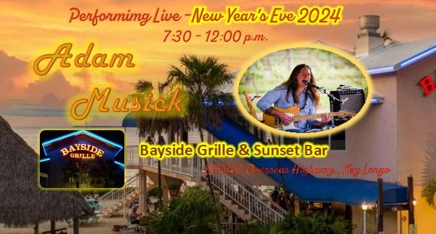 Adam Musick Live - New Year's Eve @ Bayside Grille