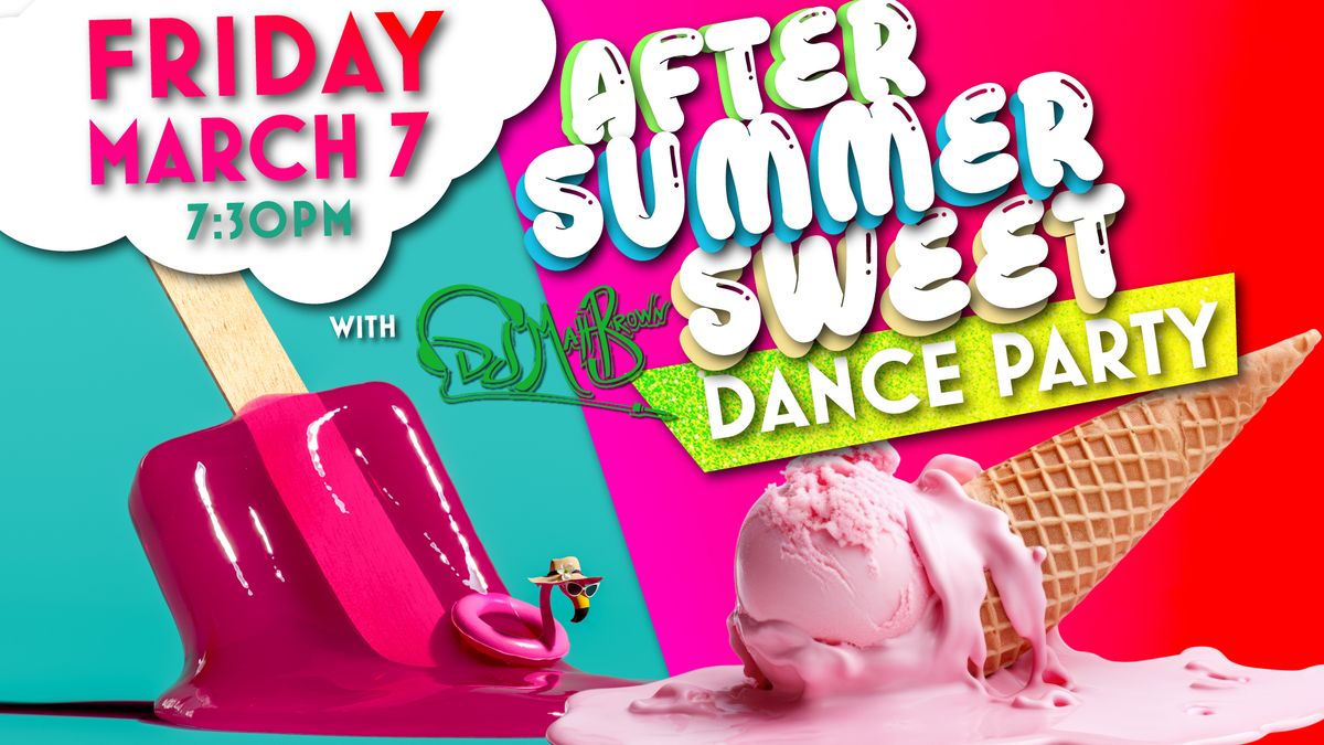 AFTER SUMMER SWEET Dance Party with DJ Matt Brown at Bay Soldiers