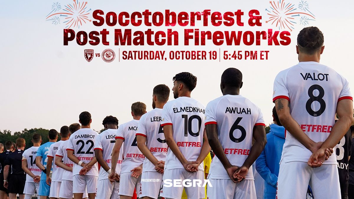 Socctoberfest & Fireworks | LUFC vs. Pittsburgh Riverhounds