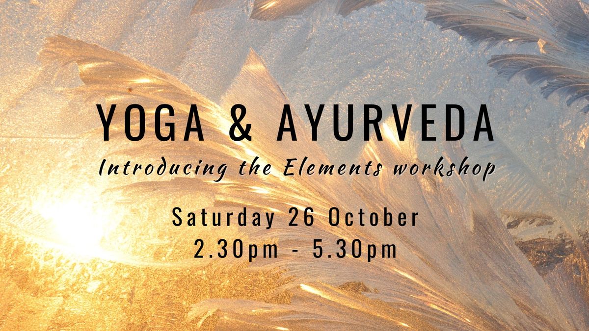 Yoga & Ayurveda - Introducing the Elements