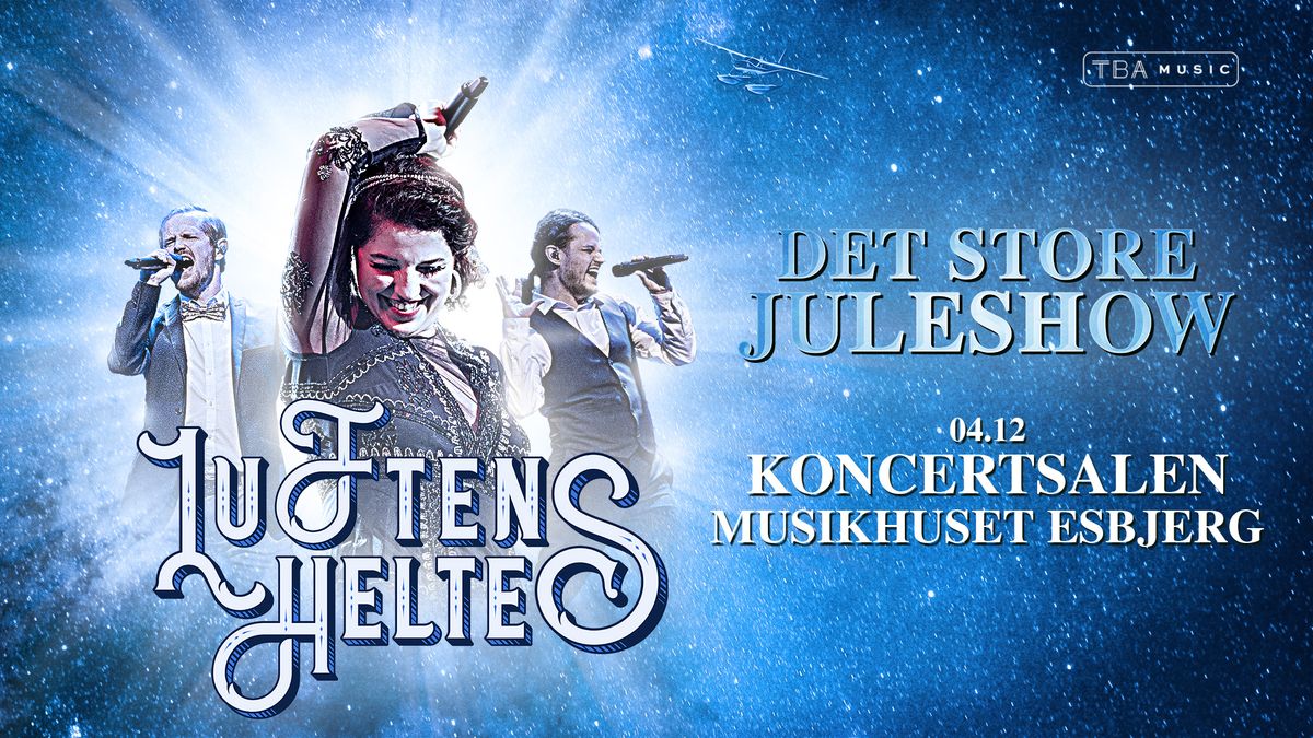 Luftens Helte \u2013 Det Store Juleshow 2025 \/\/ Musikhuset Esbjerg