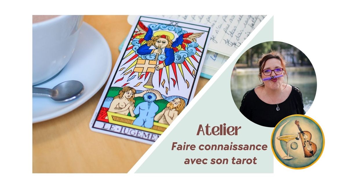 Atelier "Faire connaissance avec son tarot"