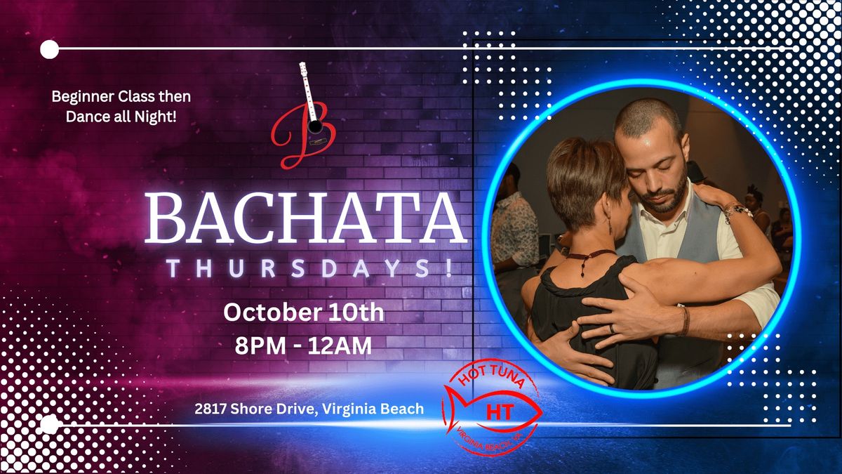 Bachata Thursdays - Hot Tuna Edition! (10\/10\/24)