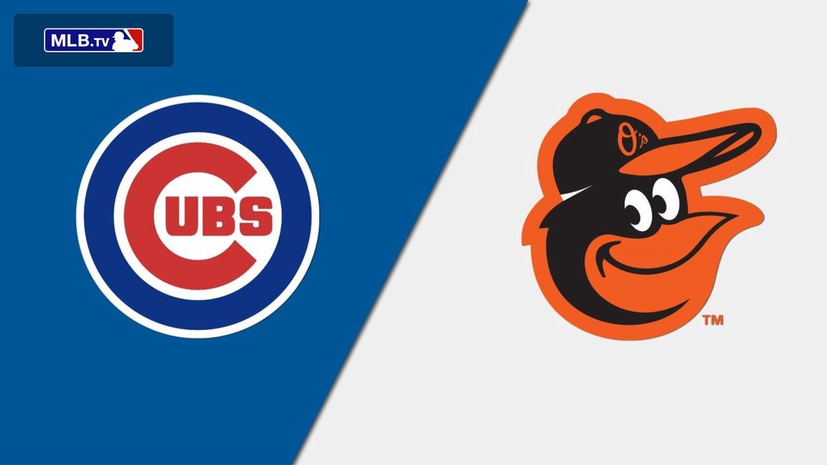 Chicago Cubs at Baltimore Orioles