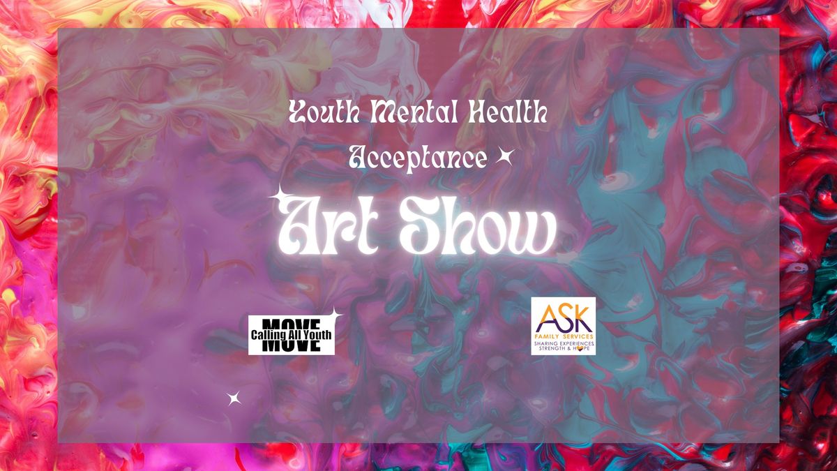 Youth Mental Health Acceptance Art Show