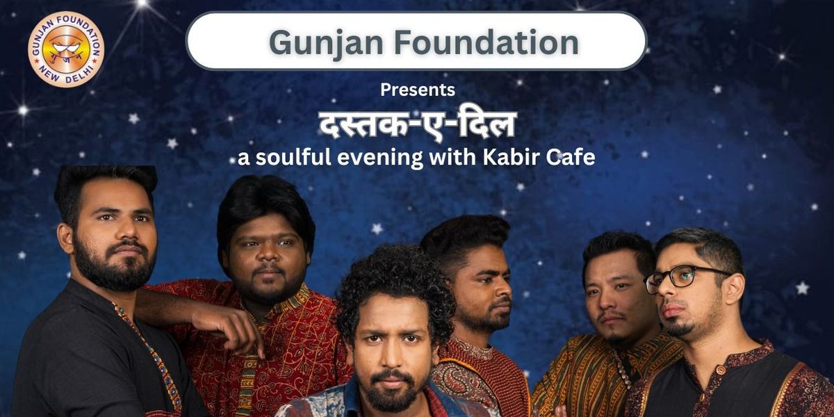 Dastak-e-dil: A soulful Evening with Kabir Cafe