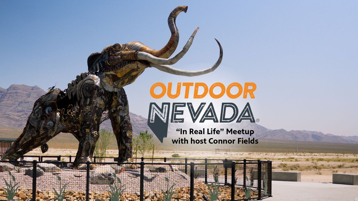 Outdoor Nevada IRL guided hike and meetup with Connor Fields