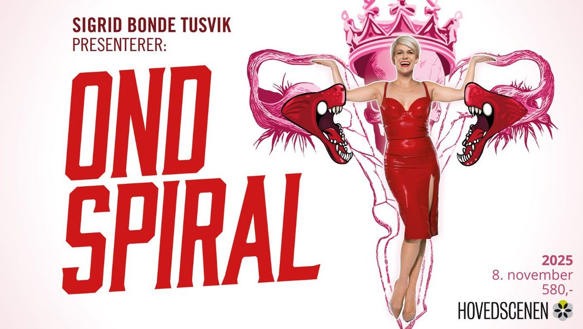 Sigrid Bonde Tusvik presenterer OND SPIRAL