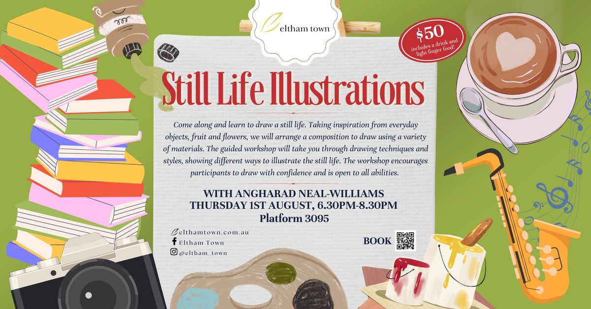 Experience Eltham Art and Culture: Still Life Illustration Workshop