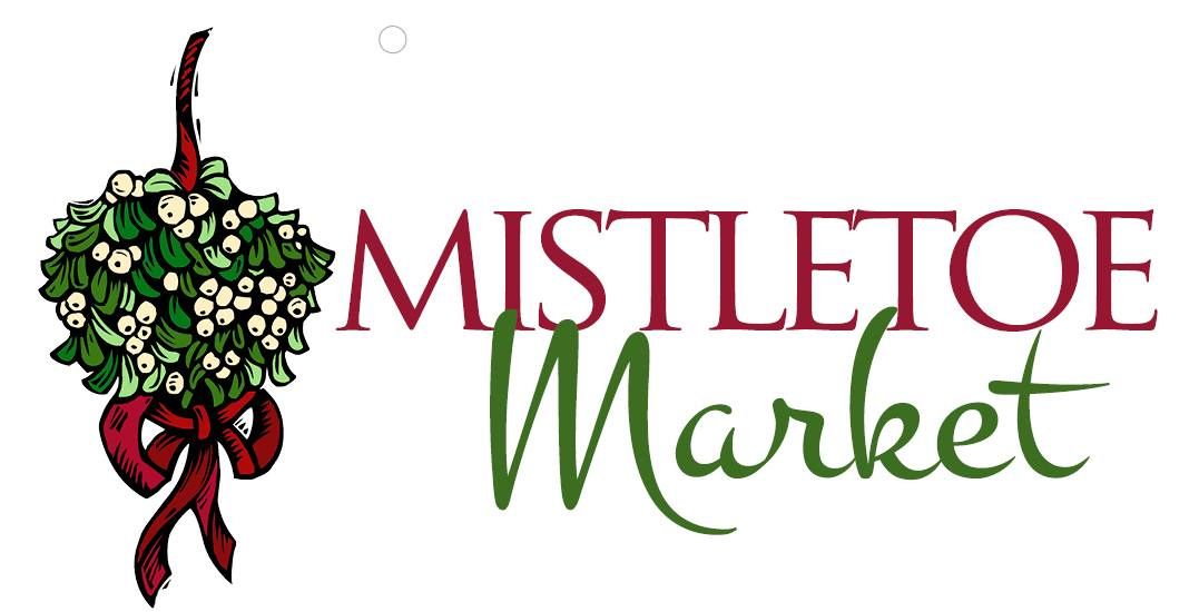 4th Annual Mistletoe Market