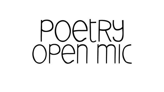 Poetry Open Mic