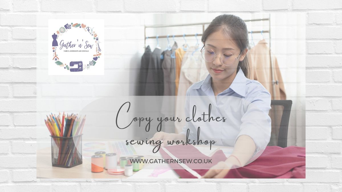 Copy Your Clothes Sewing Masterclass