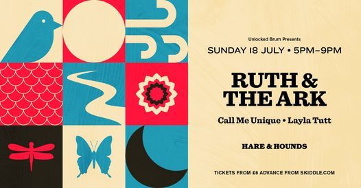 Unlocked Brum presents Ruth & the Ark, Call Me Unique & Layla Tutt