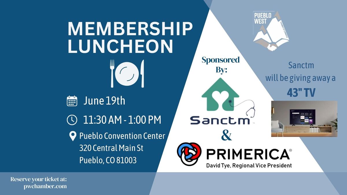 Membership Luncheon sponsored by Sanctm & Primerica