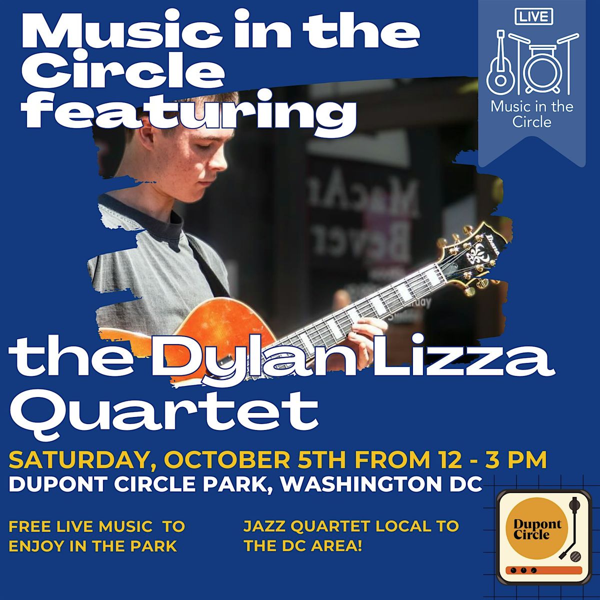 Music in the Circle (with jazz by The Dylan Lizza quartet)