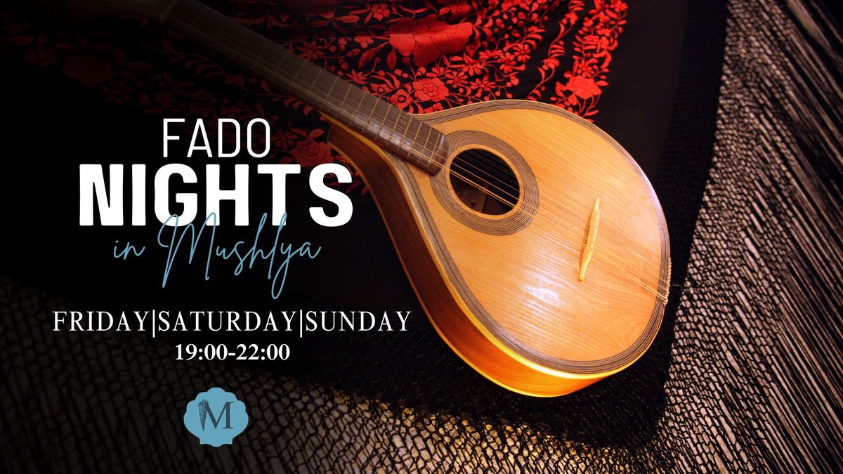 Fado nights in Mushlya