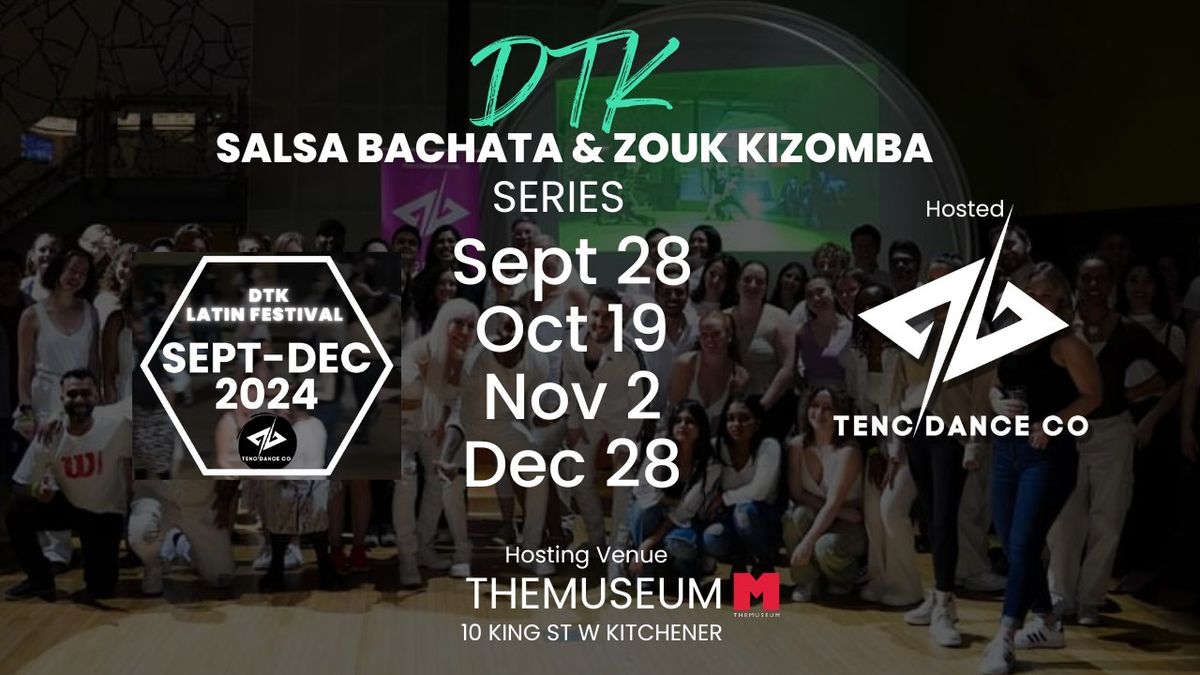 DTK Latin Night Salsa Bachata Zouk Kizomba