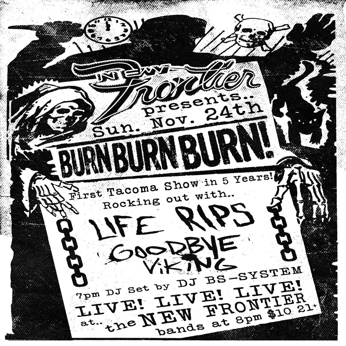 Burn Burn Burn, Life Rips & Goodbye Viking