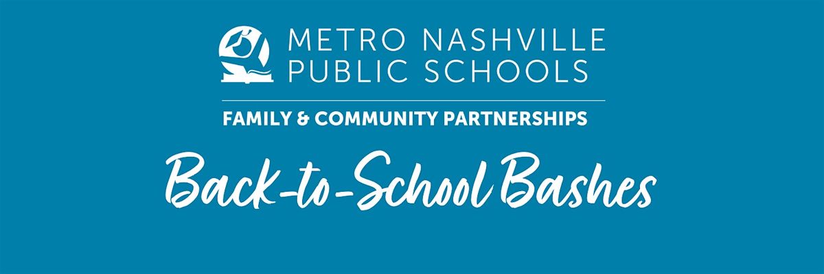MNPS Antioch Cluster Back-to-School Bash - August 1, 2026