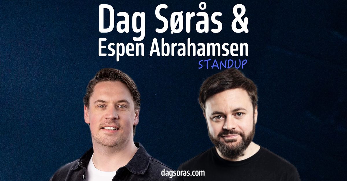 UTSOLGT! EKSTRASHOW: Dag S\u00f8r\u00e5s & Espen Abrahamsen \/\/ DIS