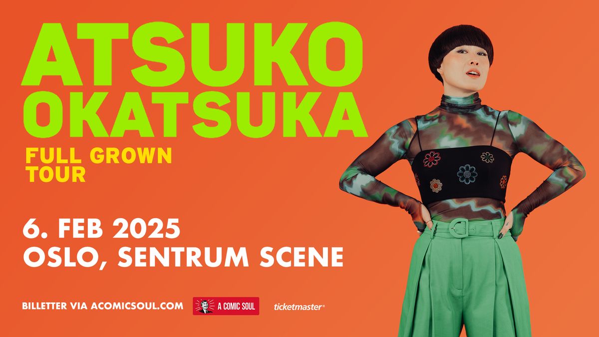 Atsuko Okatsuka - Full Grown Tour in Oslo