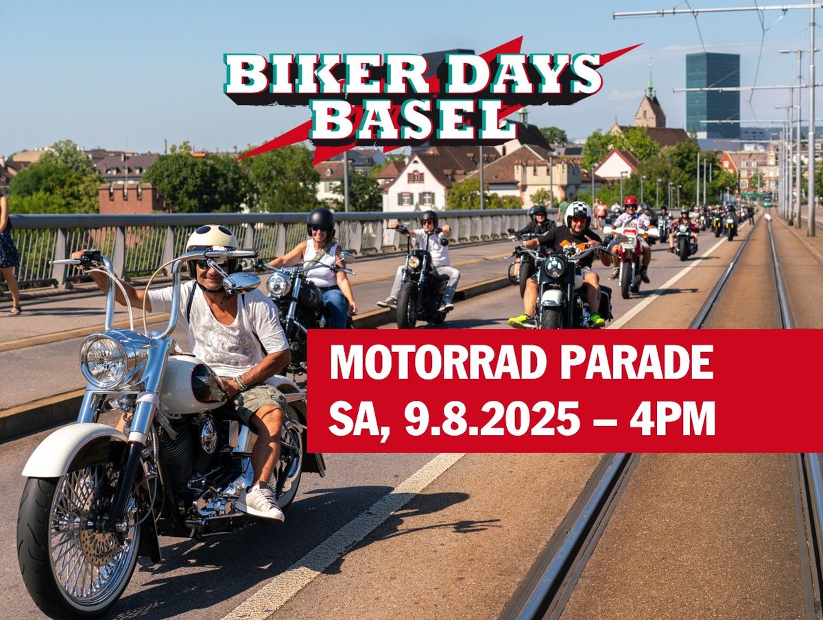 Biker Days Basel - MOTORRAD PARADE