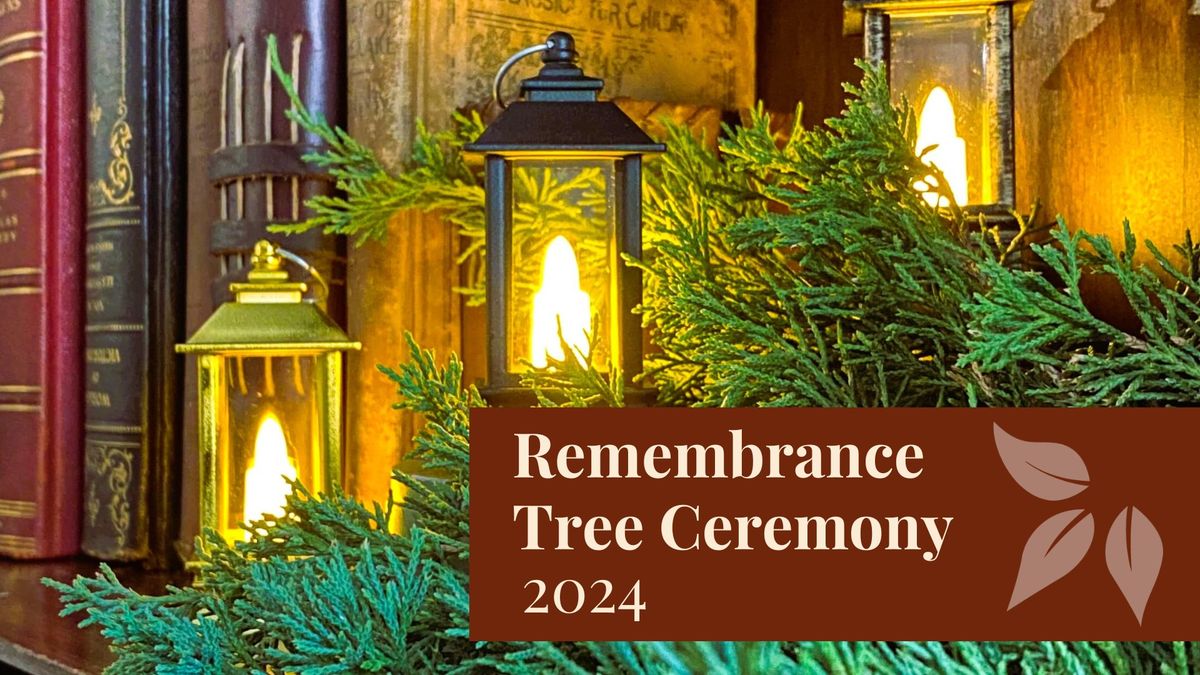 Remembrance Tree Ceremony 2024