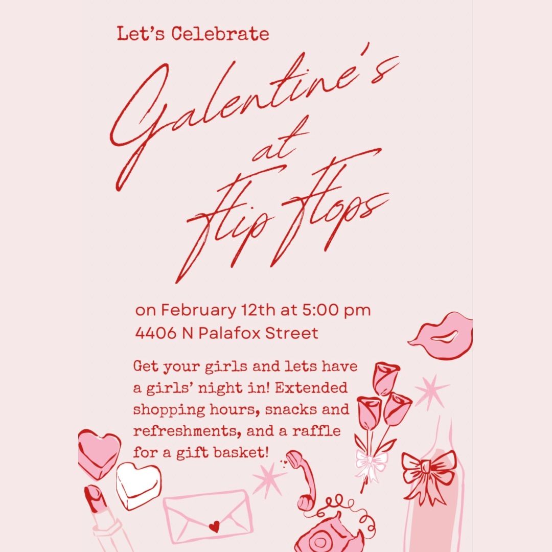 Galentines Girls\u2019 Night at Flip Flops!