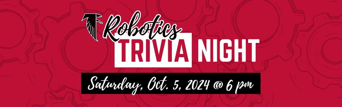 Trivia Night benefiting DCHS & DCES Robotics