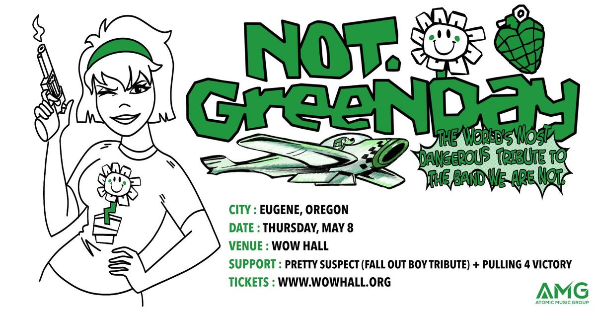 NOT.GREENDAY in EUGENE, OREGON at WOW HALL