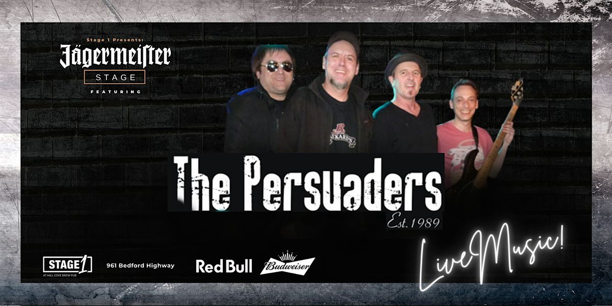The Persuaders Live at Stage1 \u2013 Nov 14