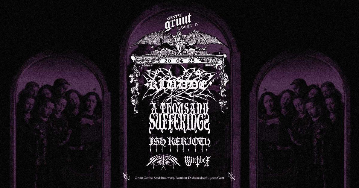 GRUUT LAWIJT IV: Kludde | A Thousand Sufferings | Ish Kerioth | Sanktas | Witchbox