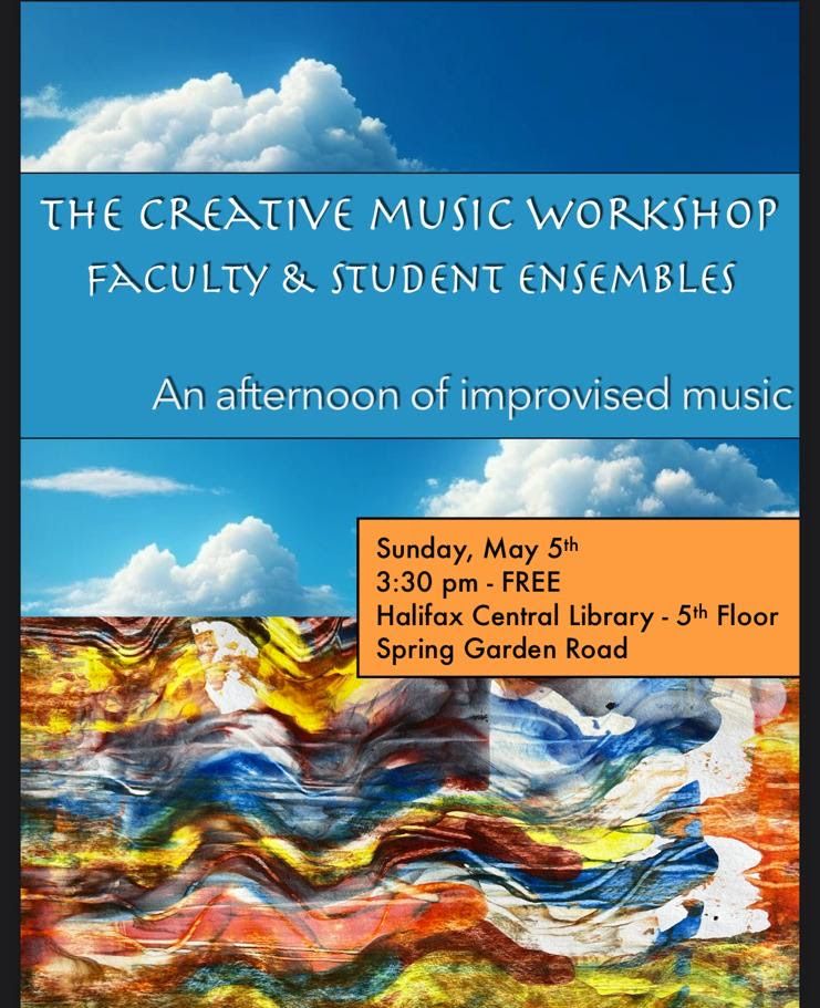 Creative Music Workshop Faculty & Student Ensembles