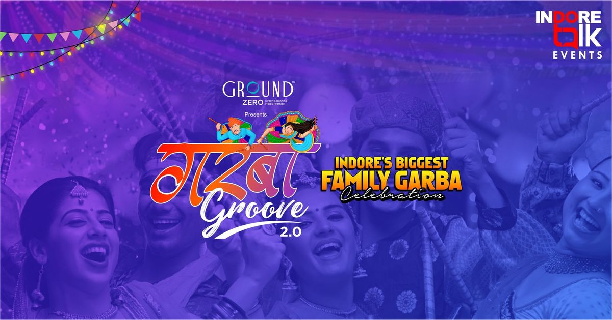 Garba Groove 2.0 by Indore Talk Events