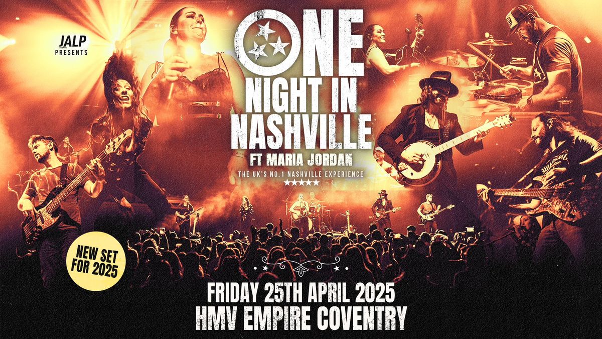 One Night In Nashville - The UK's No. 1 Nashville Experience LIVE in Coventry!