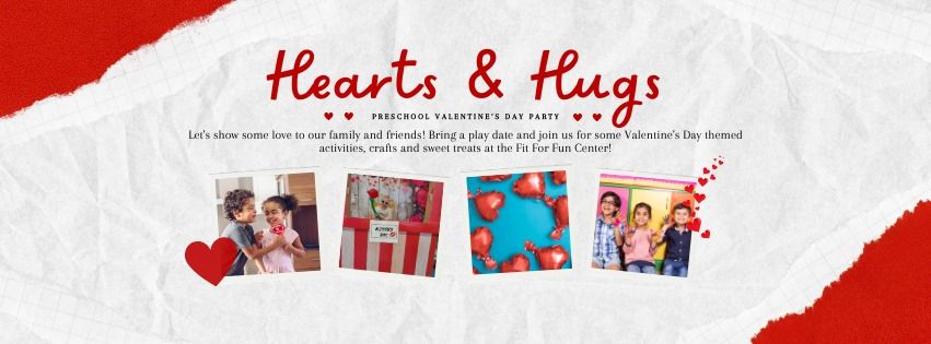 Hearts & Hugs: A Preschool Valentine's Day Party! 