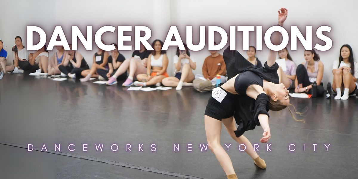 Dancer Auditions - DanceWorks New York City - Season 24