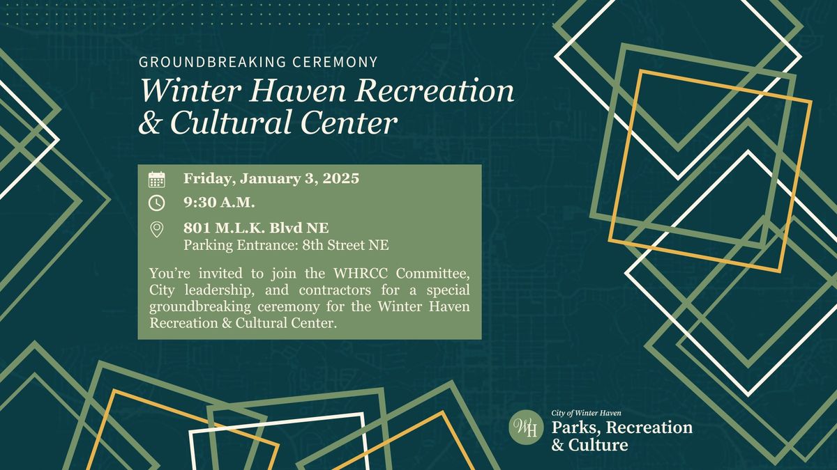 Groundbreaking Ceremony - Winter Haven Recreation & Cultural Center