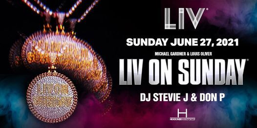LIV ON SUNDAY  - Sun. June 27th