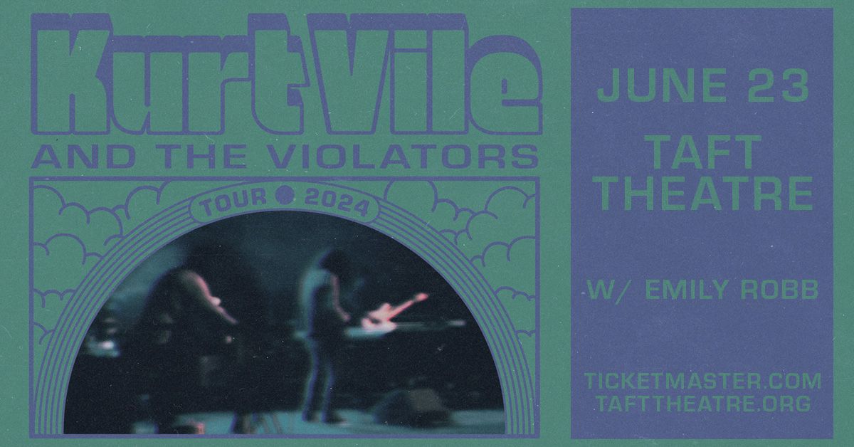 Kurt Vile and the Violators with special guest Emily Robb