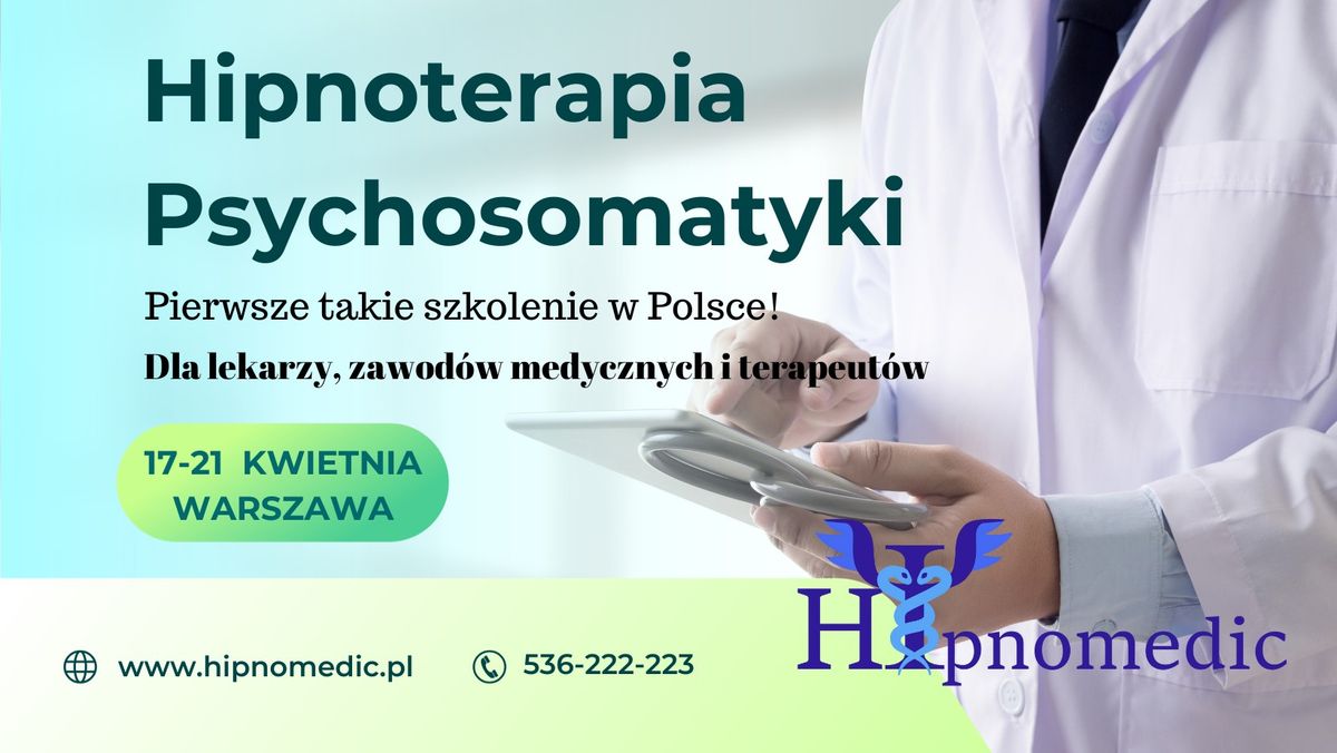 Hipnoterapia psychosomatyki - kurs dla medyk\u00f3w 