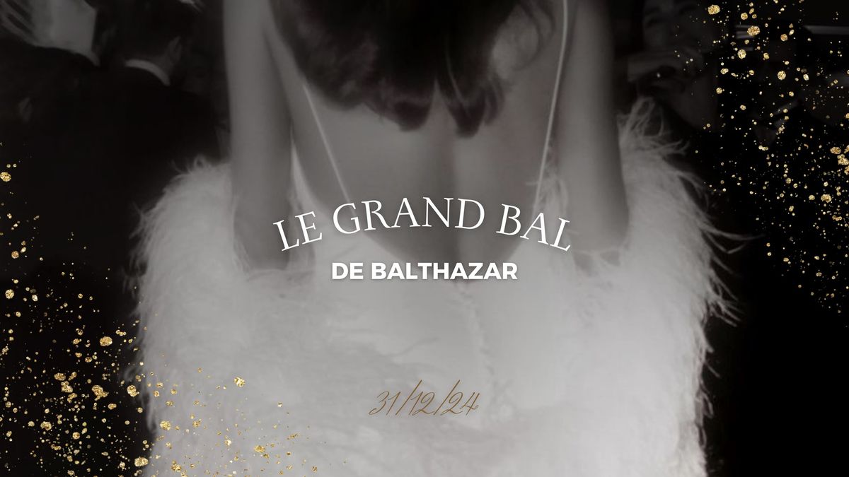 Le Grand Bal de Balthazar