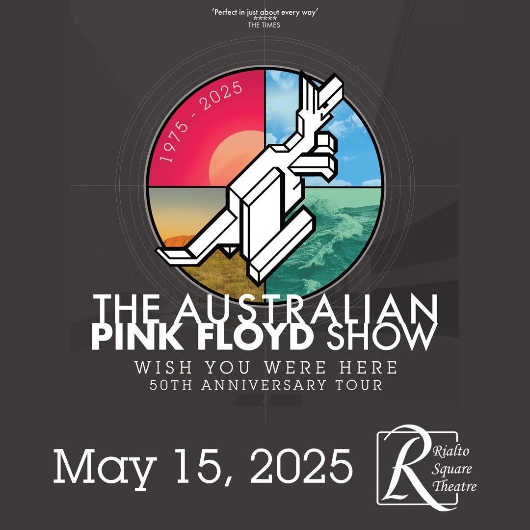 Australian Pink Floyd Show at Rialto Square Theatre