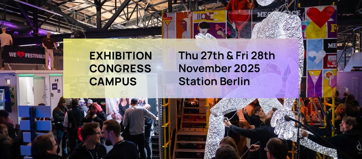 Future of Festivals | Exhibition - Congress - Campus - Nov 2024 - Arena Berlin