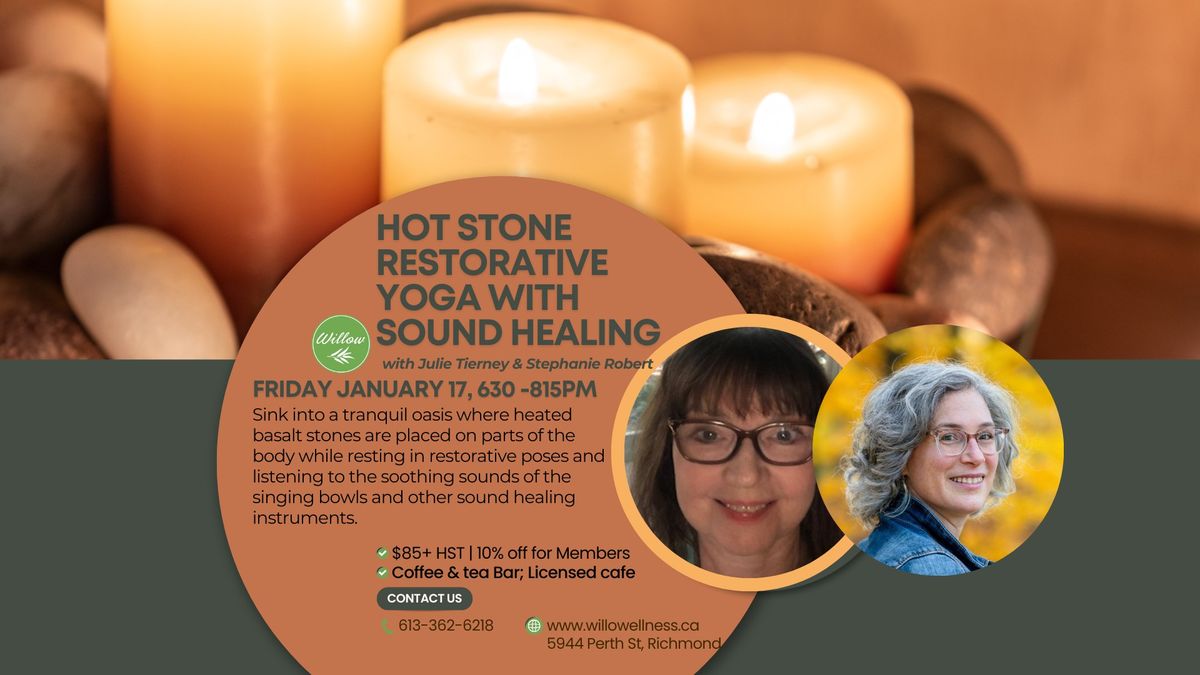 Hot Stone Restorative Yoga with Sound Healing