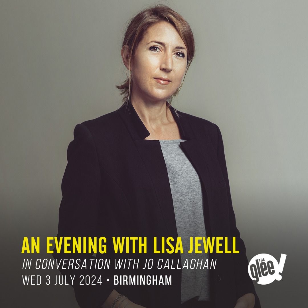 An Evening With Lisa Jewell in conversation with Jo Callaghan - Birmingham