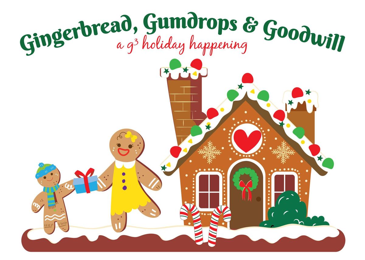 Gingerbread, Gumdrops, and Goodwill - Gingerbread house decorating event