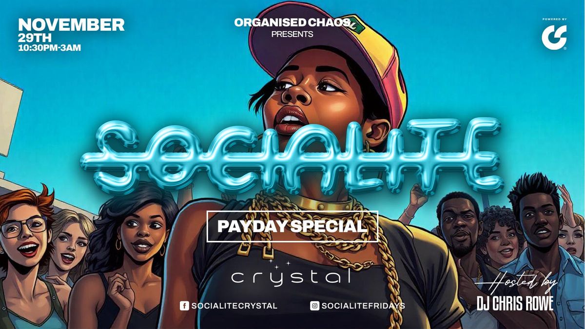 Socialite Fridays | Payday | Crystal