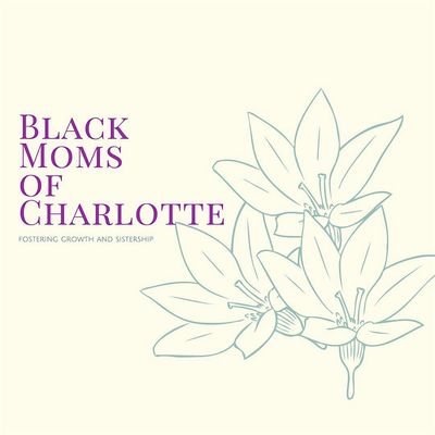 Black Moms of Charlotte